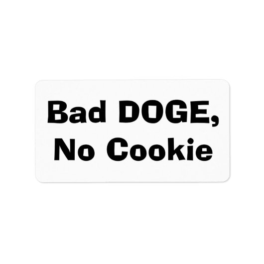 Étiquette Bad DOGE, pas de biscuit (Devant)