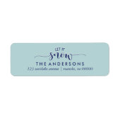 Étiquette Bleu clair "Laisse-le neiger" (Devant)