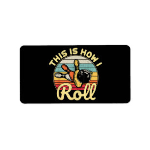 Étiquette C'Est Comme Ça Que Je Roule Retro Vintage Bowling 