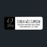 Étiquette Chic 60th Birthday Black White Adresse de retour<br><div class="desc">Etiquette d'adresse de retour moderne noir et blanc 60ème anniversaire avec le texte 60 et sassy en calligraphie de script chic et typographie moderne. Ajoutez simplement votre nom et votre adresse. Conçu exclusivement pour vous par Happy Dolphin Studio. Si vous avez besoin d'aide ou de produits correspondants, veuillez nous contacter...</div>