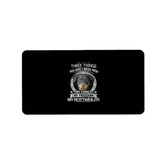 Étiquette Comté de Rottweiler Three Things You Dont Mess