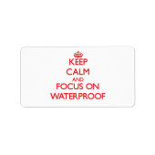 Étiquette Conserver le calme et se concentrer sur l'imperméa (Devant)