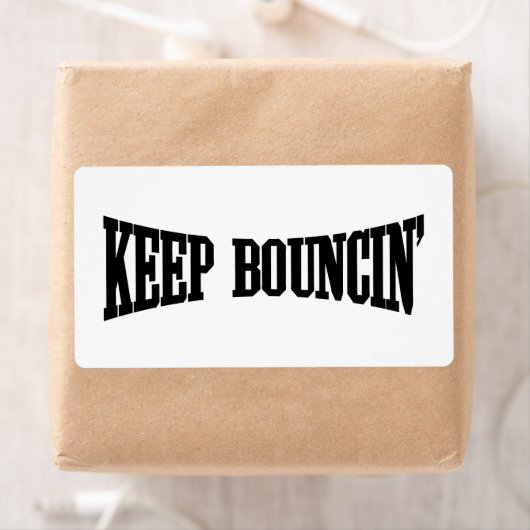 Étiquette Continuez à rebondir. (En situation)