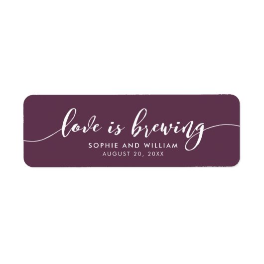 Étiquette Custom Color Relax Script Love is Brewing Wedding (Devant)