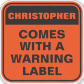 Étiquette d'avertissement orange drôle personnalis (Devant)