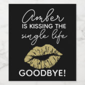 Étiquette de vin de Bachelorette : "Embrasser la v (Étiquettes simples)