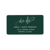 Étiquette Élégant Emerald Green We Do Mariage Adresse de ret (Devant)