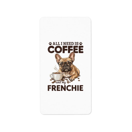 Étiquette French Bulldog Coffee Frenchie Dog (Devant)
