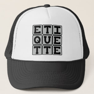 Etiquette, Gedragsregels Trucker Pet