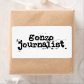 Étiquette Gonzo Journaliste (En situation)