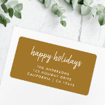 Étiquette Happy Holidays Gold Christmas Retourner l'adresse<br><div class="desc">Simple et élégant "happy holiday" personnalisé design de noël avec une typographie manuscrite minimaliste moderne sur un élégant arrière - plan d'or chic. #noël #moderne #famille #or</div>