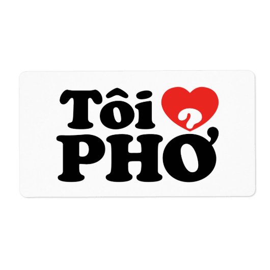 Étiquette I Heart (Love) Pho (Tôi PHỞ) (Devant)