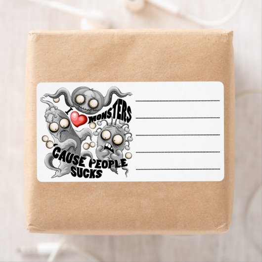 Étiquette J'aime les monstres parce que les gens aiment les  (En situation)