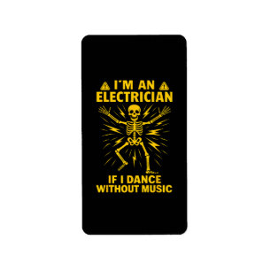 Étiquette Je Suis Électricien Si Je Danse Sans Musique