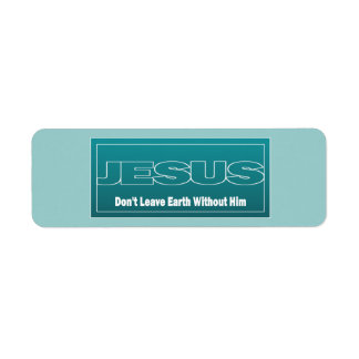 Étiquette JÉSUS ne quitte pas la Terre sans lui