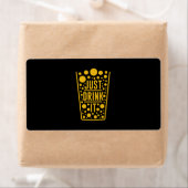 Étiquette Juste Boire De La Bière (En situation)