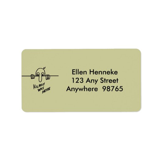 Étiquette Kilroy Était Là. (Devant)