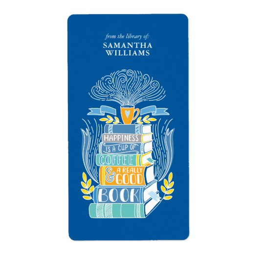 Étiquette "Le bonheur est café et livres" Plaque (Devant)