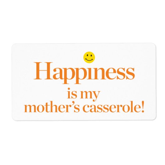 Étiquette Le bonheur est la Casserole de ma mère (Devant)