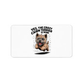 Étiquette Le Cairn Terrier fou est à moi (Devant)