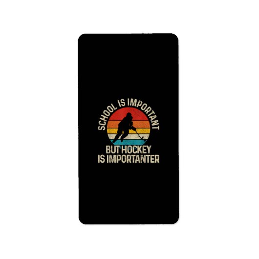 Étiquette L'École Est Importante, Mais Le Hockey Est Importa (Devant)