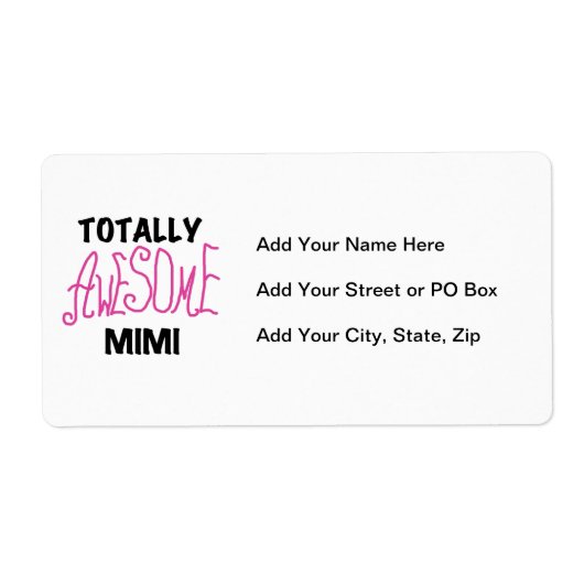Étiquette Mimi totalement impressionnant T-shirts et cadeaux (Devant)