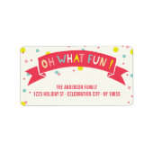 Étiquette Oh What Fun Banner Confetti Dots Adresse de vacanc (Devant)
