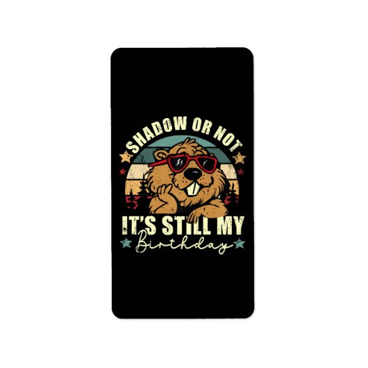 Étiquette ombre ou pas c'est toujours mon anniversaire (Devant)