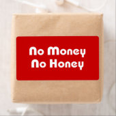Étiquette Pas d'argent Pas de miel (En situation)