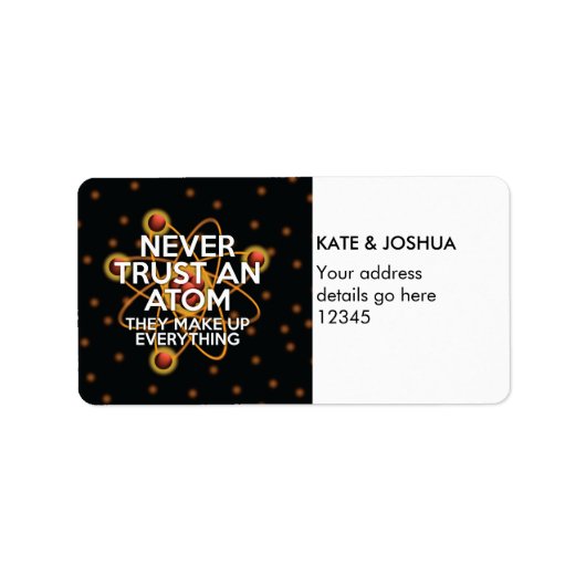 Étiquette PERSONNALISÉ NE JAMAIS FAIRE CONFIANCE À UN ATOM s (Devant)