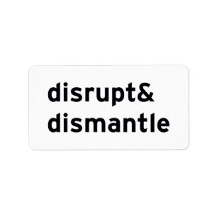 Étiquette perturber et démanteler