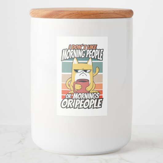 Étiquette Pour Bocaux Je n'aime pas les matins, les matins ou les gens (Devant)