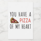 Étiquette Pour Bocaux Vous avez une pizza de mon coeur (Étiquettes simples)
