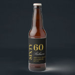 Étiquette Pour Bouteilles De Bière Black & Gold Script 60th Birthday Cocktail Party<br><div class="desc">Custom Elegant Black and Gold 60 Anniversaire Cocktail Party Bière bouteille Étiquettes</div>