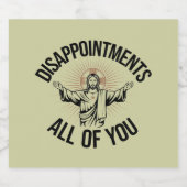 Étiquette Pour Bouteilles De Bière Déceptions Sarcastique Vous Tous Chrétiens (Étiquettes simples)