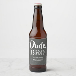 Étiquette Pour Bouteilles De Bière Dude Bro Funny Groomsman Proposition Invitation
