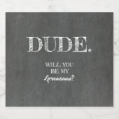 Étiquette Pour Bouteilles De Bière Dude - Drôle Groomsman Proposition (Étiquettes simples)