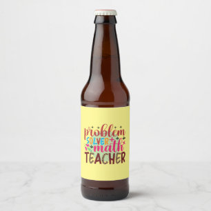 Étiquette Pour Bouteilles De Bière Enseignant Problème d'art Solveur Math Enseignant