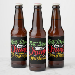Étiquette Pour Bouteilles De Bière fête de Noël la plus probablement ivre