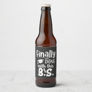 Étiquette Pour Bouteilles De Bière Fini avec ce BS Funny graduation 2025
