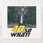 Étiquette Pour Bouteilles De Bière Funny 40 alors quelle citation photo 40e anniversa (Étiquettes simples)