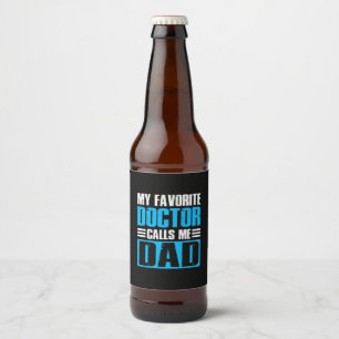 Étiquette Pour Bouteilles De Bière Grand-Père Cite Mon Médecin Préféré M'Appelle Papa