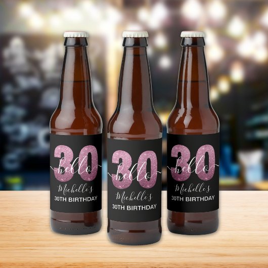 Étiquette Pour Bouteilles De Bière Hello 30! Modern 30th birthday Pink glitter