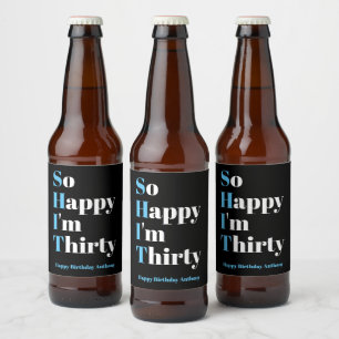 Étiquette Pour Bouteilles De Bière Je suis heureux d'être 30e Étiquette de la bière d