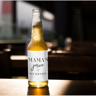 Étiquette Pour Bouteilles De Bière La citation amusante du jus de maman   Meilleur ca