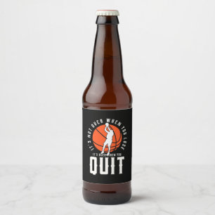 Étiquette Pour Bouteilles De Bière Le Basket-Ball Est Terminé Quand Vous Quittez