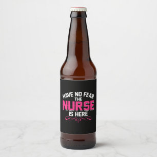 Étiquette Pour Bouteilles De Bière Le Cadeau De L'Infirmière N'A Pas Peur Que L'Infir