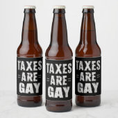 Étiquette Pour Bouteilles De Bière Les impôts sont gays (Bouteilles)