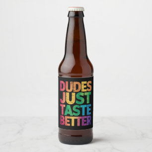 Étiquette Pour Bouteilles De Bière Les mecs ont juste meilleur goût en détresse Gay