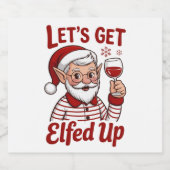 Étiquette Pour Bouteilles De Bière Let's Get Elfed Up Snarky Christmas Wine Elf Humor (Étiquettes simples)